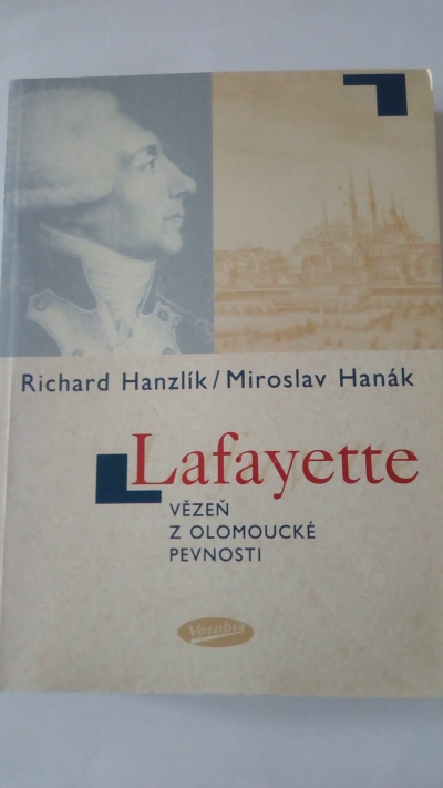 Lafayette vězeň z olomoucké pevnosti