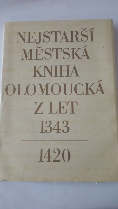 Nejstarší městská kniha olomoucká z let 1343-1420