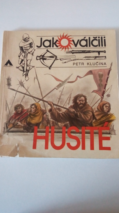 Jak válčili Husité