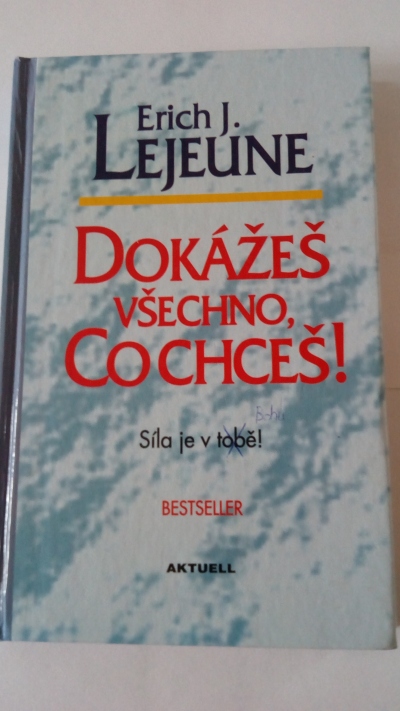 Dokážeš všechno, co chceš!