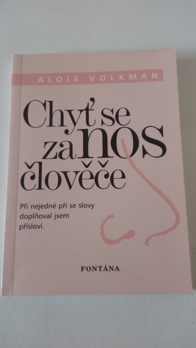 Chyť se za nos člověče