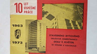10 let úspěšné práce stavebního bytového družstva zaměstnanců dolu