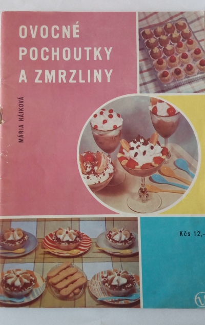 Ovocné pochoutky a zmrzliny