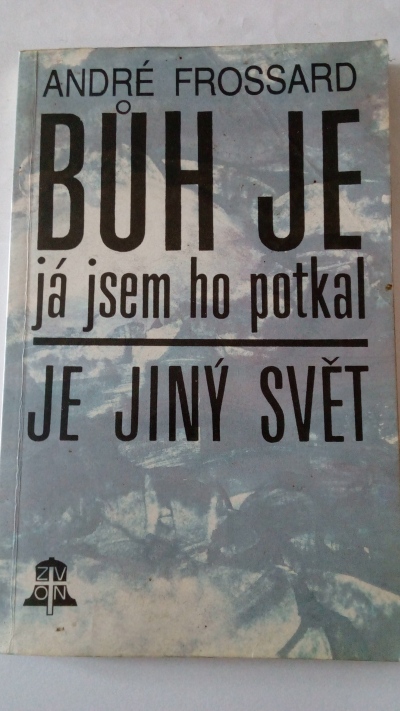 Bůh je já jsem ho potkal