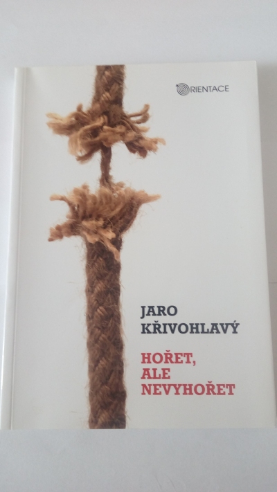 Hořet, ale nevyhořet