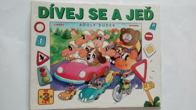Dívej se a jeď