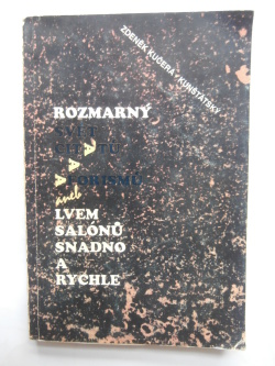 Rozmarný aneb lvem salónů snadno a rychle