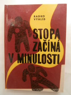 Stopa začíná v minulosti