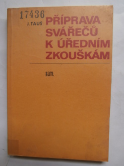 Příprava svářečů k úředním zkoužkám
