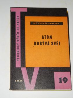 Atom dobývá svět