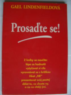 Prosaďte se!