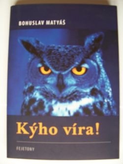 Kýho víra!