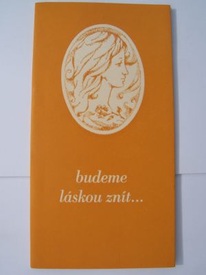 Budeme láskou znít...