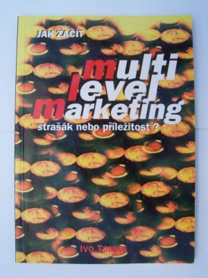 Jak začít multi level marketing