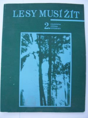 Lesy musí žít