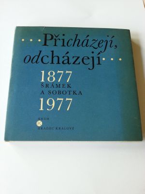 Přicházejí, odcházejí