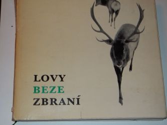 Lovy beze zbraní