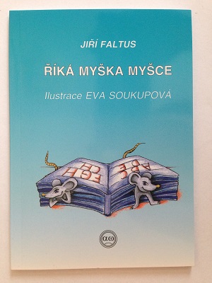 Říká myška myšce
