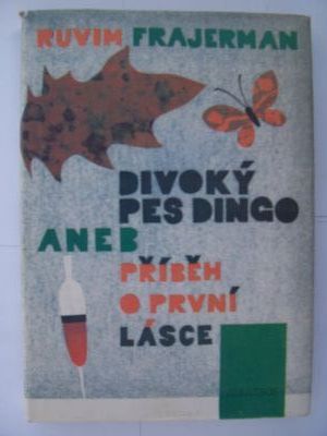 Divoký pes Dingo aneb příběh o první lásce