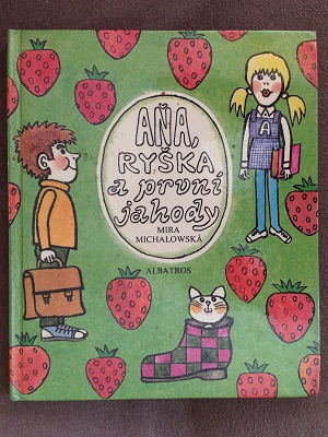 Aňa, Ryška a první jahody