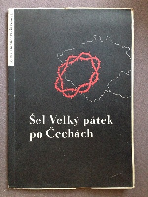 Šel Velký pátek po Čechách