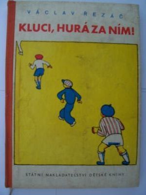 Kluci, hurá za ním !