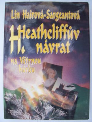 Heathcliffův návrat na Větrnou hůrku