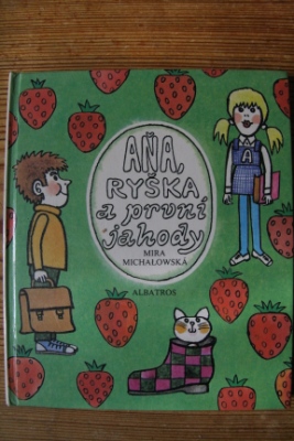 Aňa, Ryška a první jahody