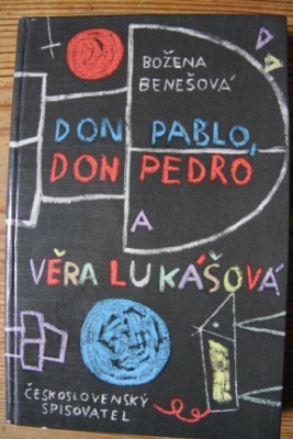 Don Pablo, don Pedro a Věra Lukášová