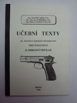 Učební texty ke zkoušce odborné způsobilosti pro žadatele o zbrojní průkaz