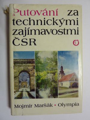 Putování za technickými zajímavostmi ČSR