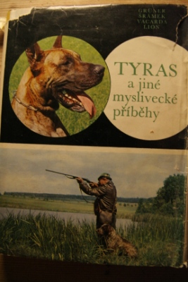 Tyras a jiné myslivecké příběhy