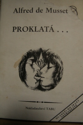 Proklatá...