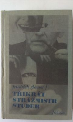 Třikrát strážmistr Studer