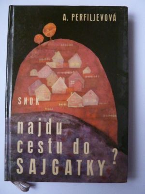 Najdu cestu do Sajgatky?