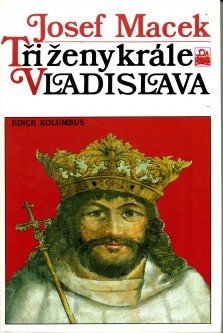 Tři ženy krále Vladislava