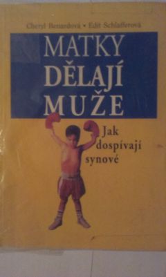 Matky dělají muže