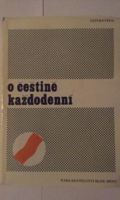 O češtině každodenní