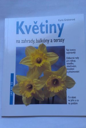 Květiny na zahrady, balkóny a terasy
