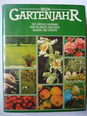 Mein Gartenjahr