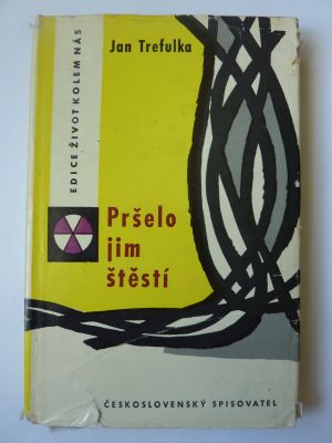 Pršelo jim štěstí