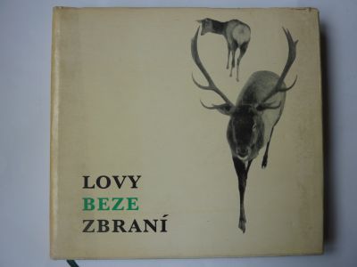 Lovy beze zbraní