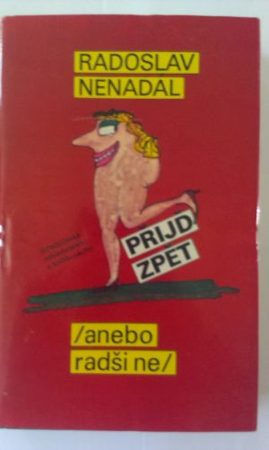 Přijď zpět anebo radši ne