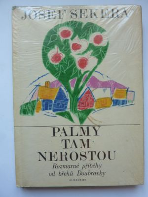 Palmy tam nerostou