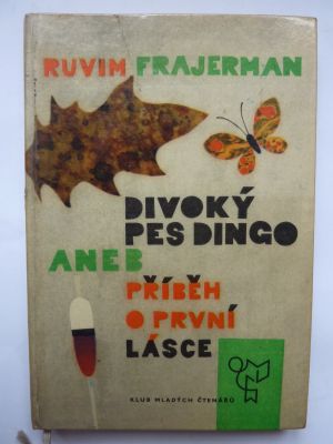 Divoký pes Dingo aneb Příběh o první lásce