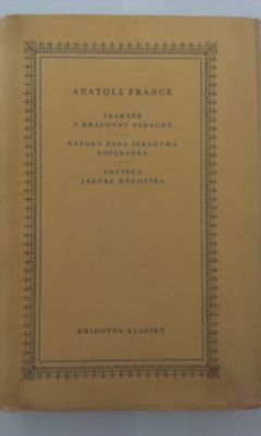 Traktér u královny Pedauky/Názory pana Jeronyma Coignarda/Povídky Jakuba Kuchtík