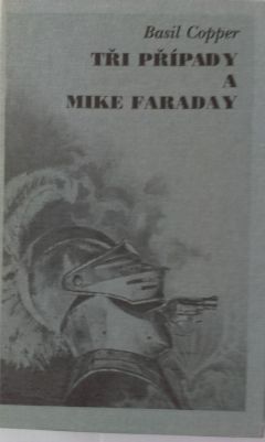 Tři případy a Mike Faraday