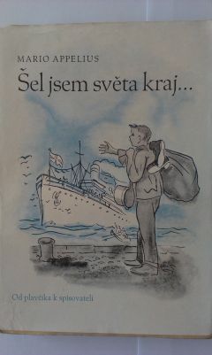 Šel jsem světa kraj ...