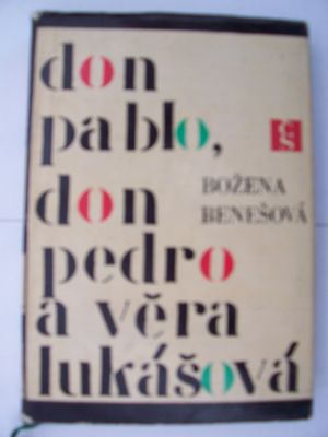 Don Pablo, Don Pedro a Věra Lukášová