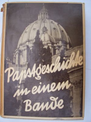Papstgeschichte von  den anfängen bis zur gegenwart
